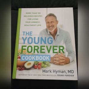 The Young Forever Cookbook by Mark Hyman